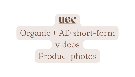 UGC Organic AD short form videos Product photos
